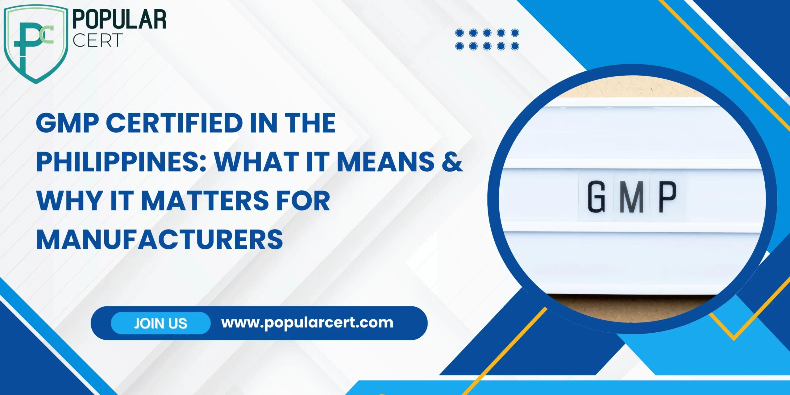 GMP Certified in the Philippines: What It Means & Why It Matters for Manufacturers