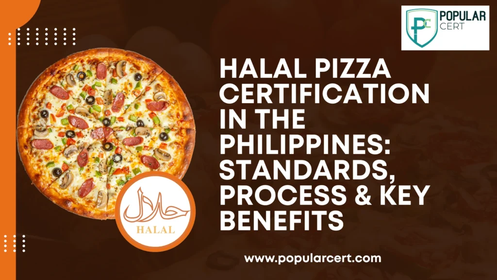 Halal Pizza Certification in the Philippines: Standards, Process & Key Benefits