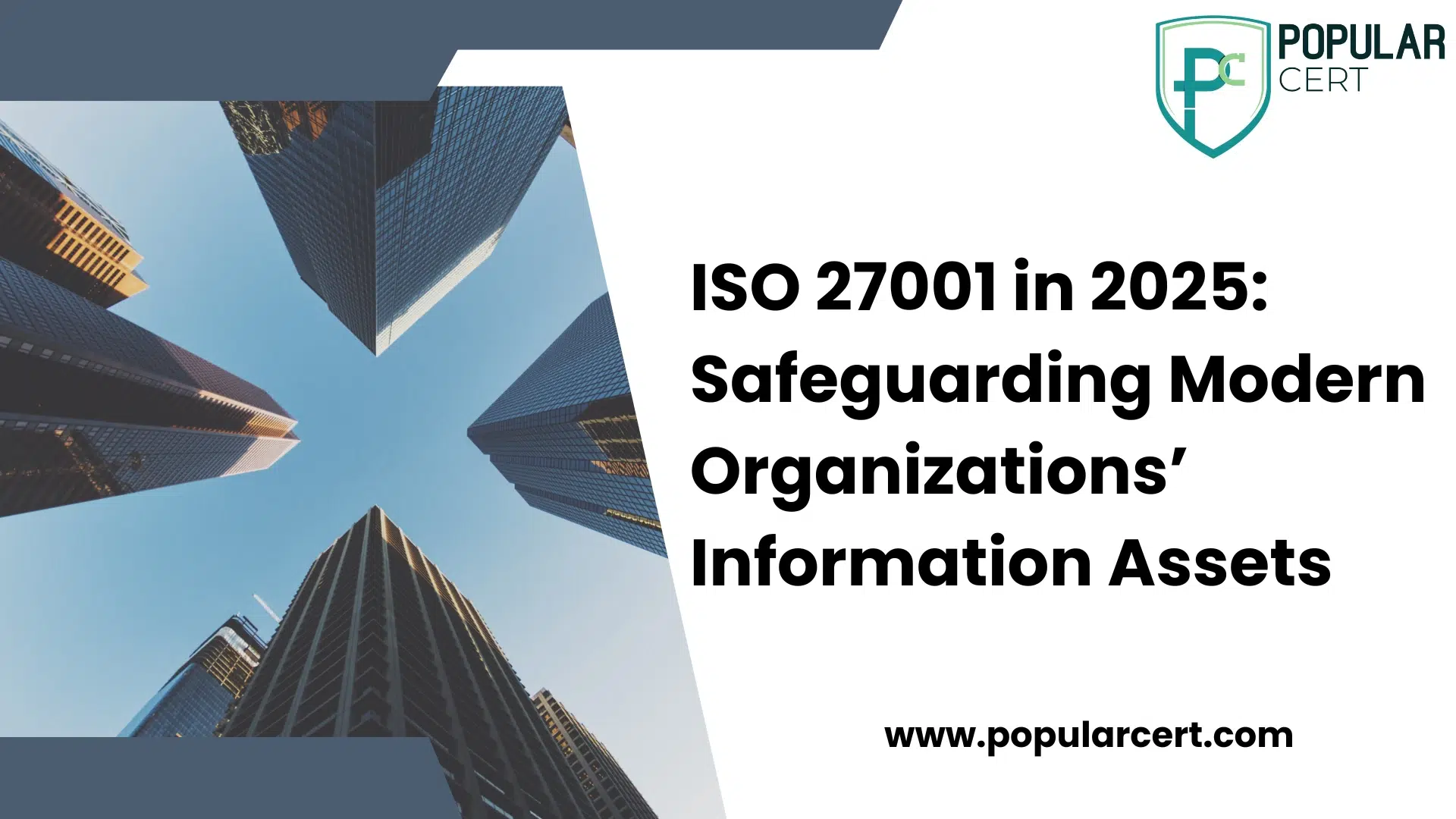 ISO 27001 in 2025: Safeguarding Modern Organizations’ Information Assets