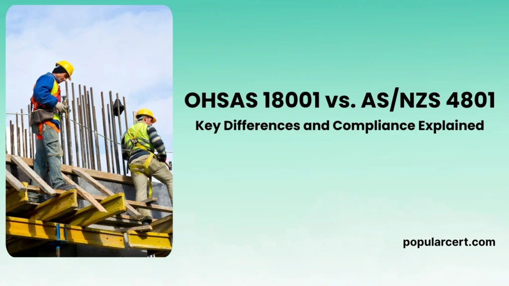 ohsas-18001-vs-as-nzs-4801-compliance-differences