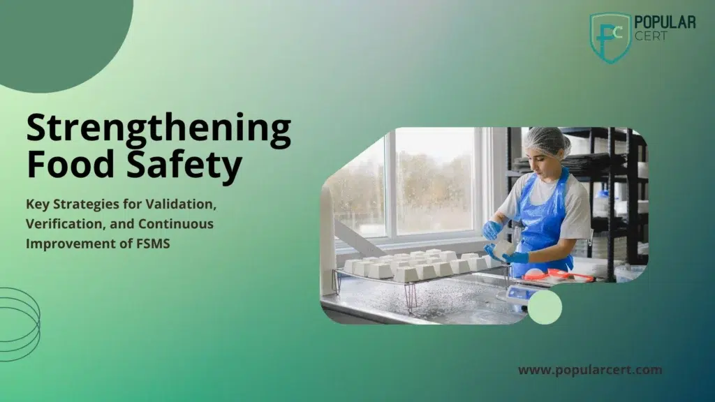 strengthening-food-safety-through-fsms-validation-and-verification