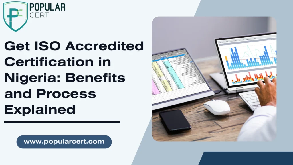 Get ISO Accredited Certification in Nigeria: Benefits and Process Explained