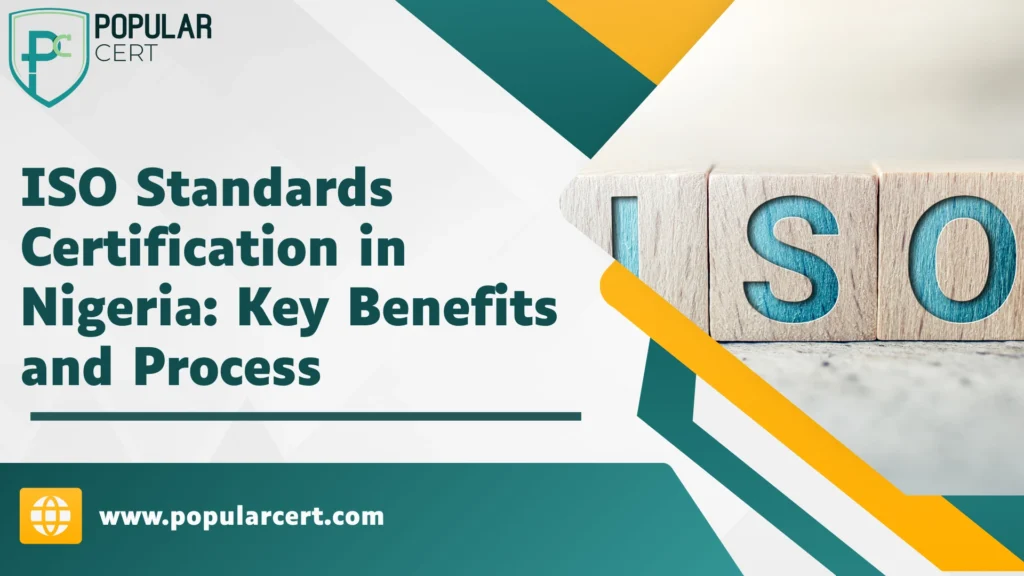 ISO Standards Certification in Nigeria: Key Benefits & Process