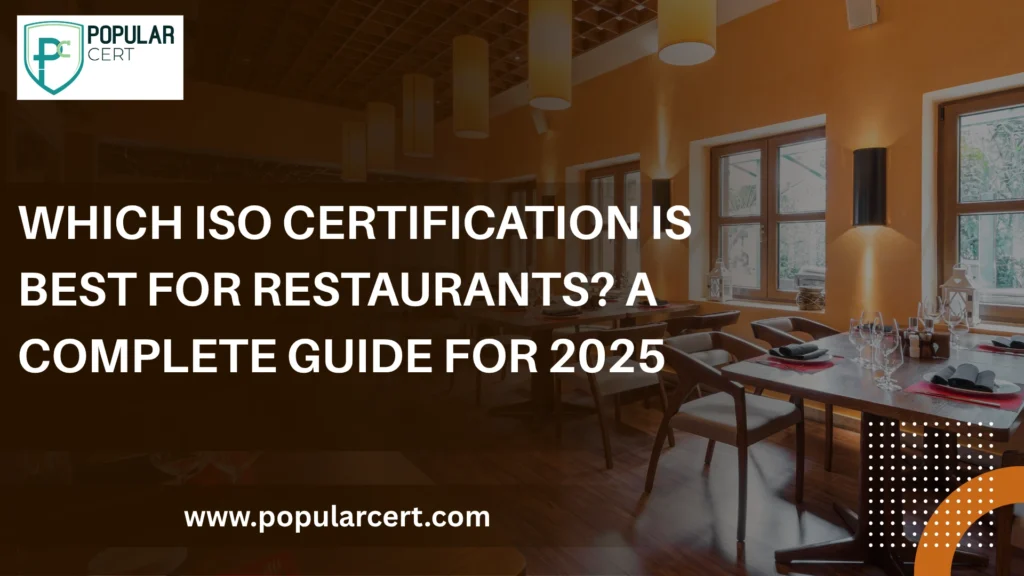 Which ISO Certification is Best for Restaurants? A Complete Guide for 2025