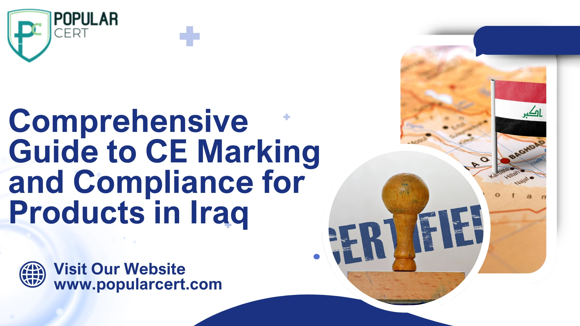 Comprehensive Guide to CE Marking and Compliance for Products in Iraq